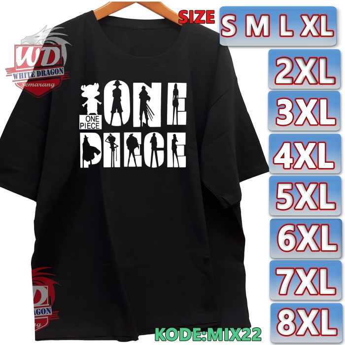 MURAH-  KAOS ONE PIECE S M L XL 2XL 3XL 4XL 5XL 6XL 7XL 8XL BIG SIZE MIX22 - S- 1.2.23
