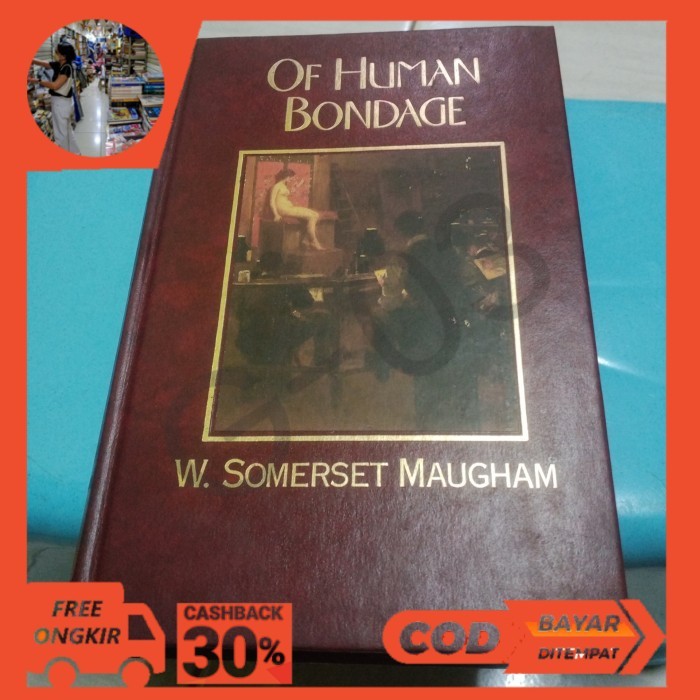 OF HUMAN BONDAGE- W SOMERSET MAUGHAM-H4