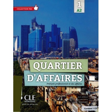 

Quartier d'affaires: Livre de l'eleve Demaret Maccotta Rosillo
