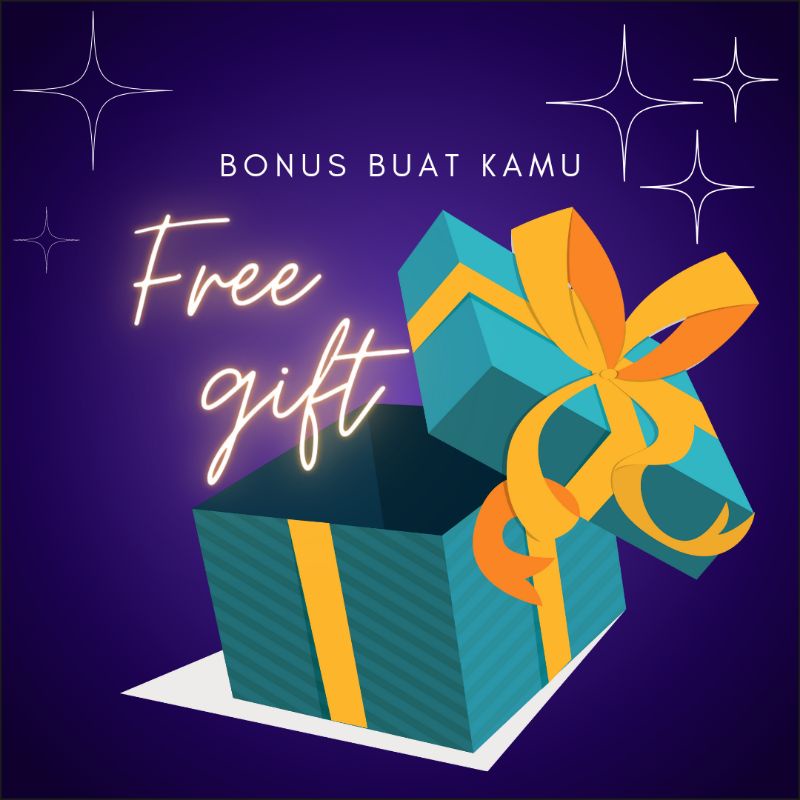 

(BONUS BUAT KAMU) Free Gift