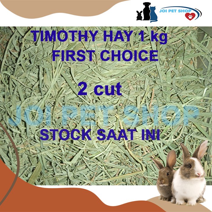 [Promo] Timothy Hay 2nd cut 1 kg Rumput Hay Kelinci First Choice 1st Choice - 2CUT