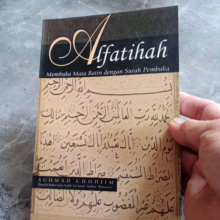 ALFATIHAH MEMBUKA MATA BATIN DENGAN SURAH PEMBUKA-ACHMAD CHODJIM-P1