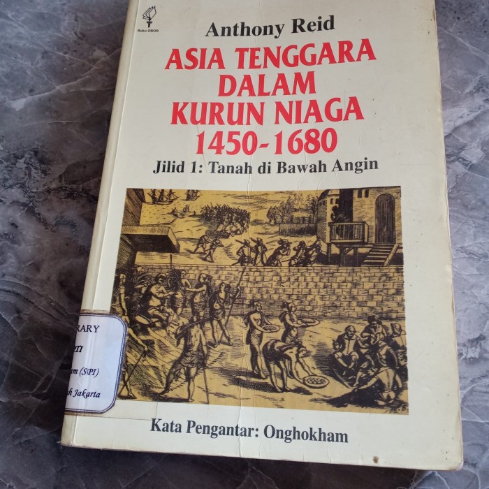 ASIA TENGGARA DALAM KURUN NIAGA 1450-1680-ANTHONY REID-B1