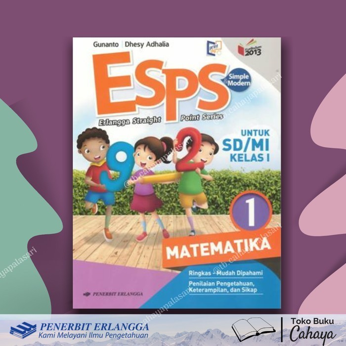 

BUKU ESPS MATEMATIKA SD KELAS 1 2 3 4 5 6 ERLANGGA K13N REVISI - KELAS 1