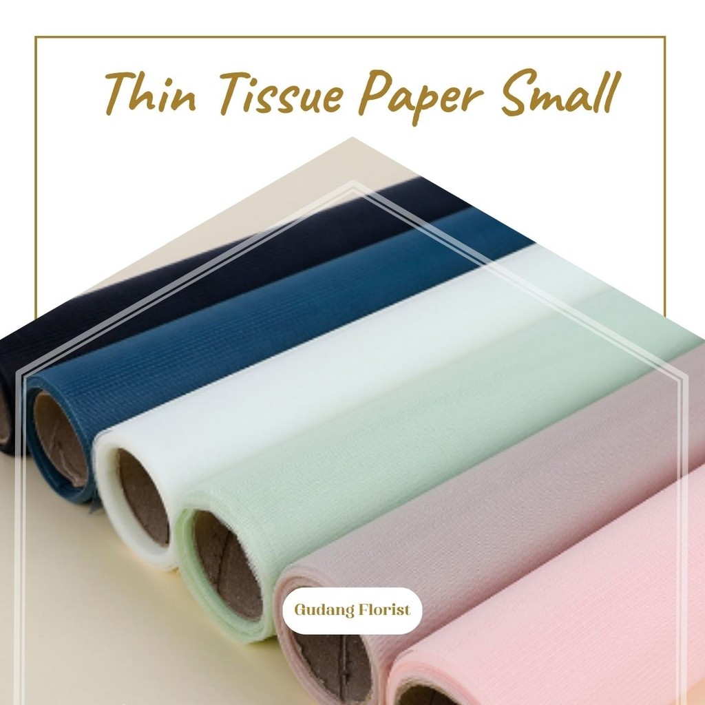 

THIN TISSUE PAPER SMALL / COTTON ROLL / KAIN ROLL / CELLOPHANE / KERTAS BUKET BUNGA / MESH ROLL