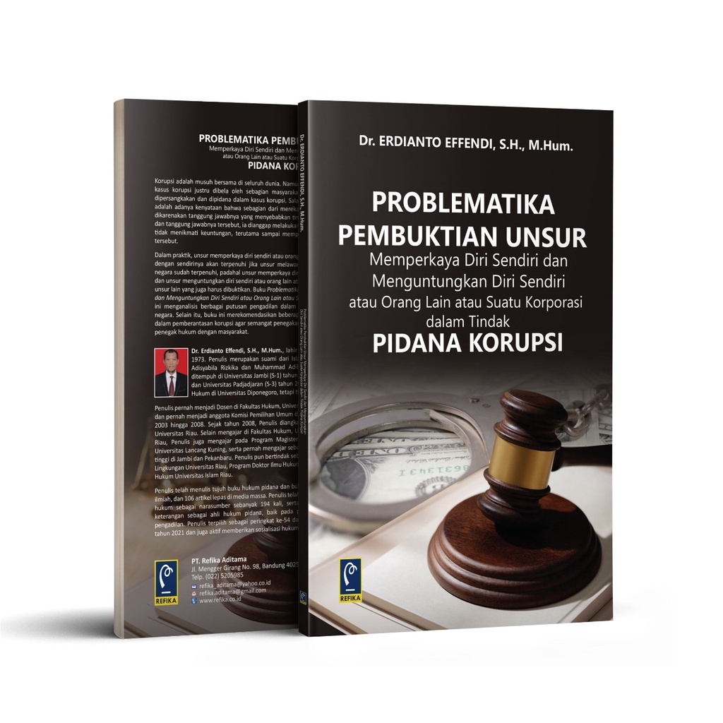 BUKU PROBLEMATIKA PEMBUKTIAN UNSUR MEMPERKAYA DIRI SENDIRI DAN MENGUNTUNGKAN DIRI SENDIRI ATAU ORANG LAIN ATAU SUATU KORPORASI