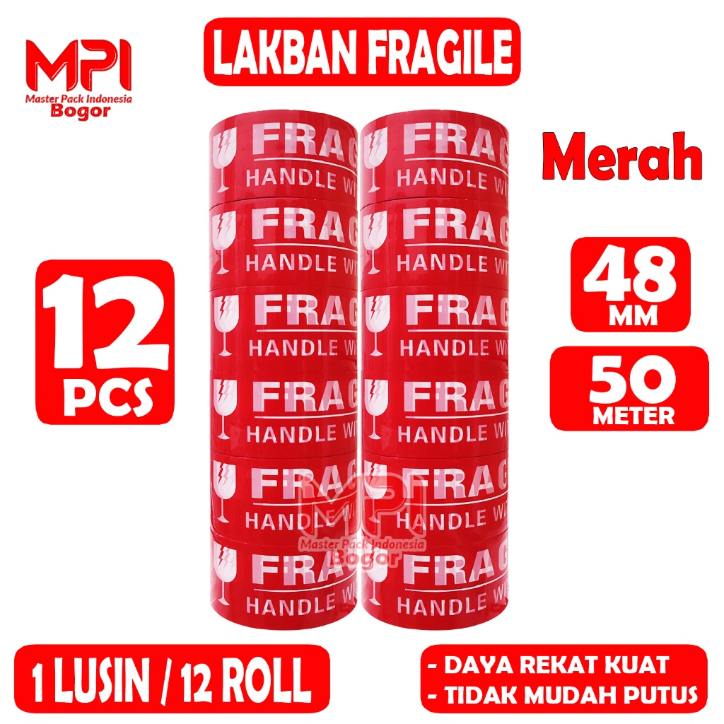 

1 LUSIN [ 12 PCS ] - Lakban Fragile Merah 48 mm x 50 yard - Handle With Care Jangan Di Banting - MPI