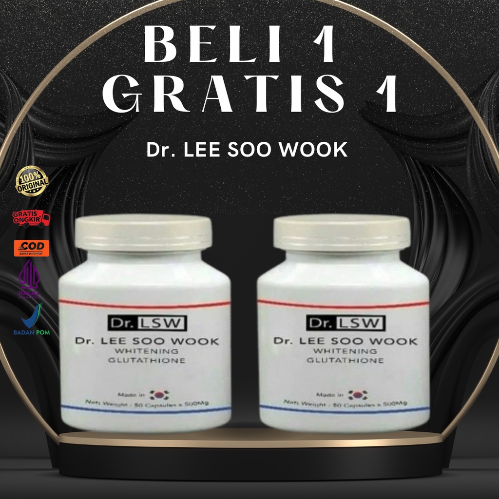 [BELI 1 GRATIS 1] Dr LSW ASLI ORIGINAL GLUTATHIONE LEE SOO WOOK WHITENING Obat Pemutih Wajah Kulit B
