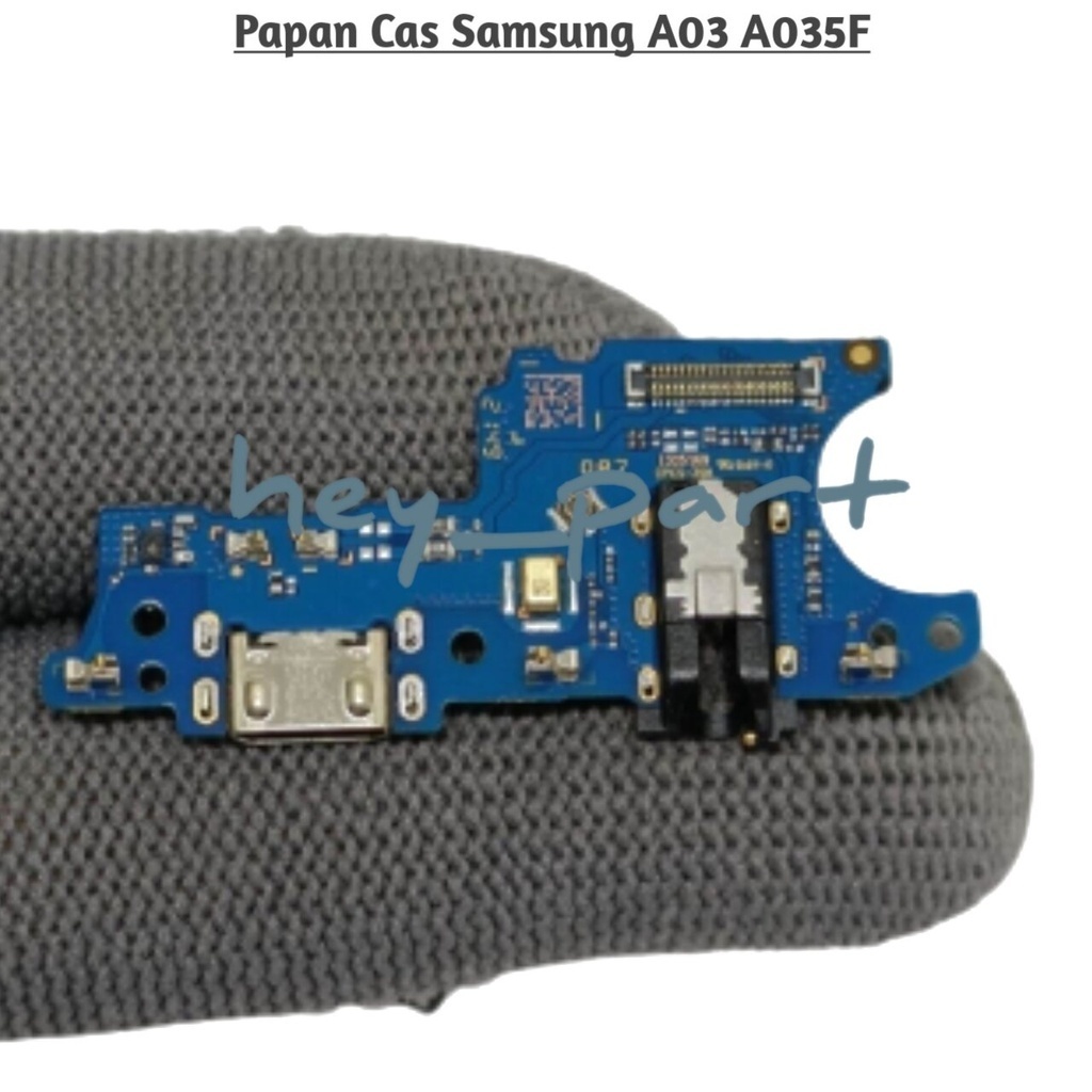 Samsung A03 A035F Papan Board Pcb Konektor Conektor Usb Cas Charger Papan Cas Samsung A03 A035 A035F