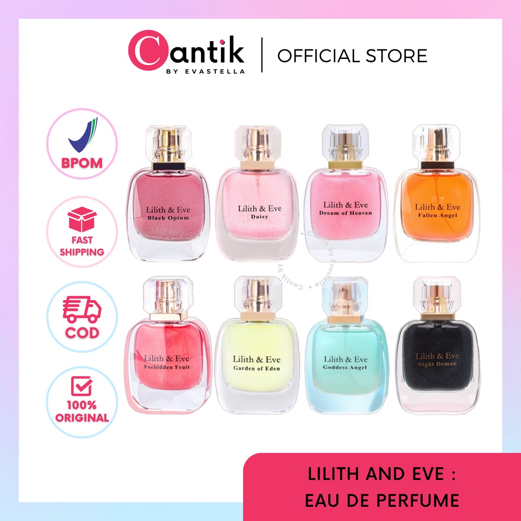 CANTIK - LILITH & EVE EDP Eau De Parfume 30ml All Variant Original - Lilith and Eve