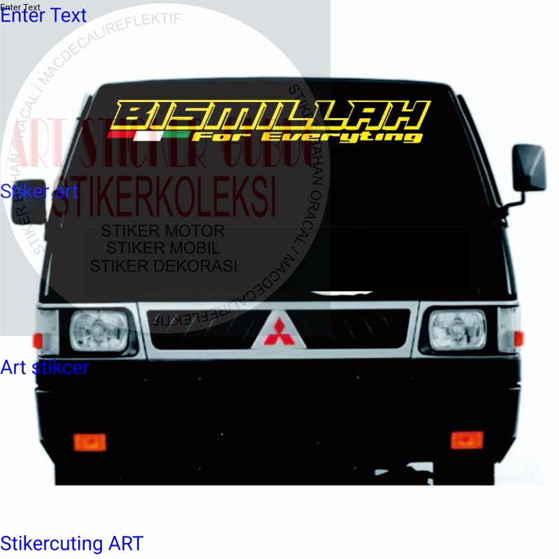Stiker cuting STIKER MOBIL STICKER CUTTING BISMILLAH BUAT KACA MOBIL DEPAN TRUCK L300