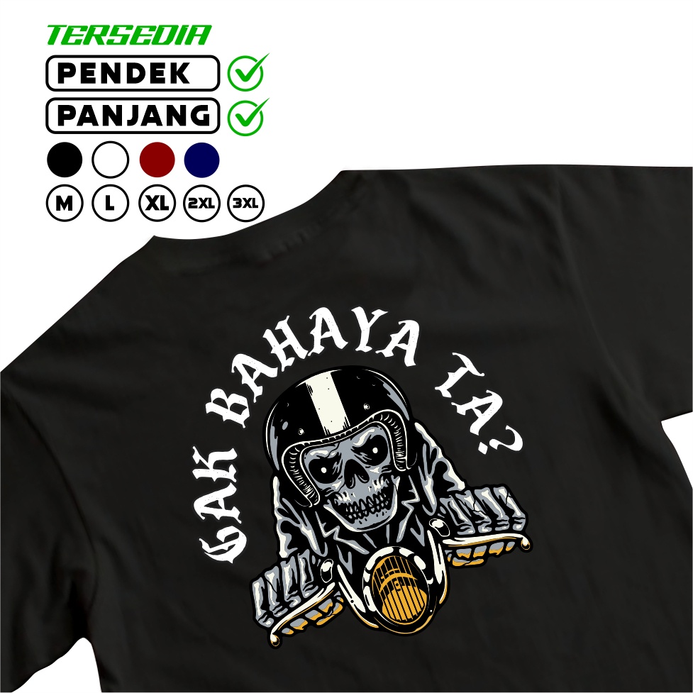 kaos gak bahaya ta 002