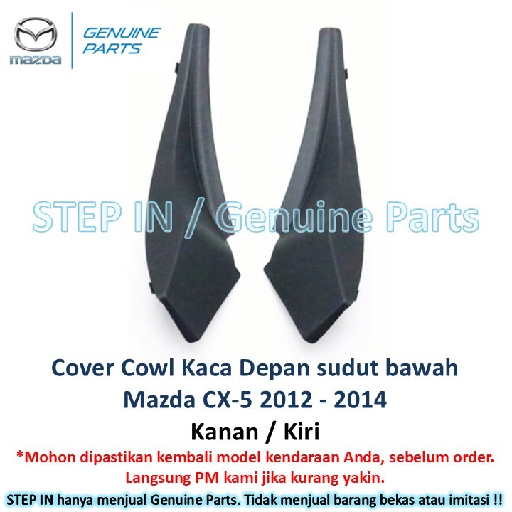 Cover tutup cowl side sudut kaca depan kanan kiri Mazda CX-5 CX5 2012 2013 2014 2015 panggangan sate