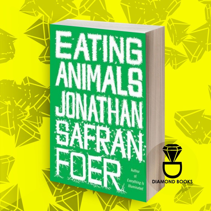 Eating Animals Jonathan Safran Foer