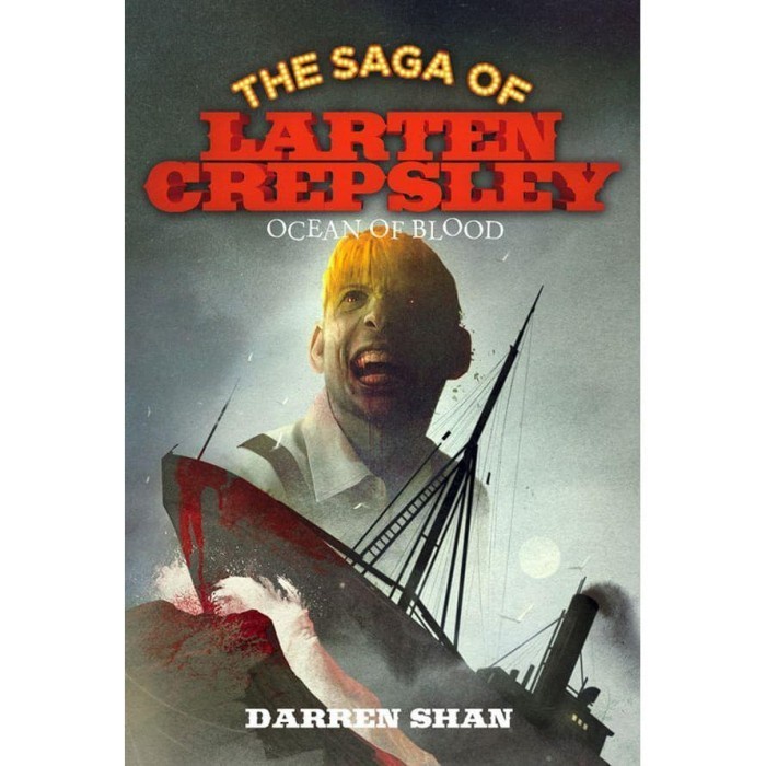 

(The Saga of Larten Crepsley 2) Ocean of Blood Darren Shan 2011