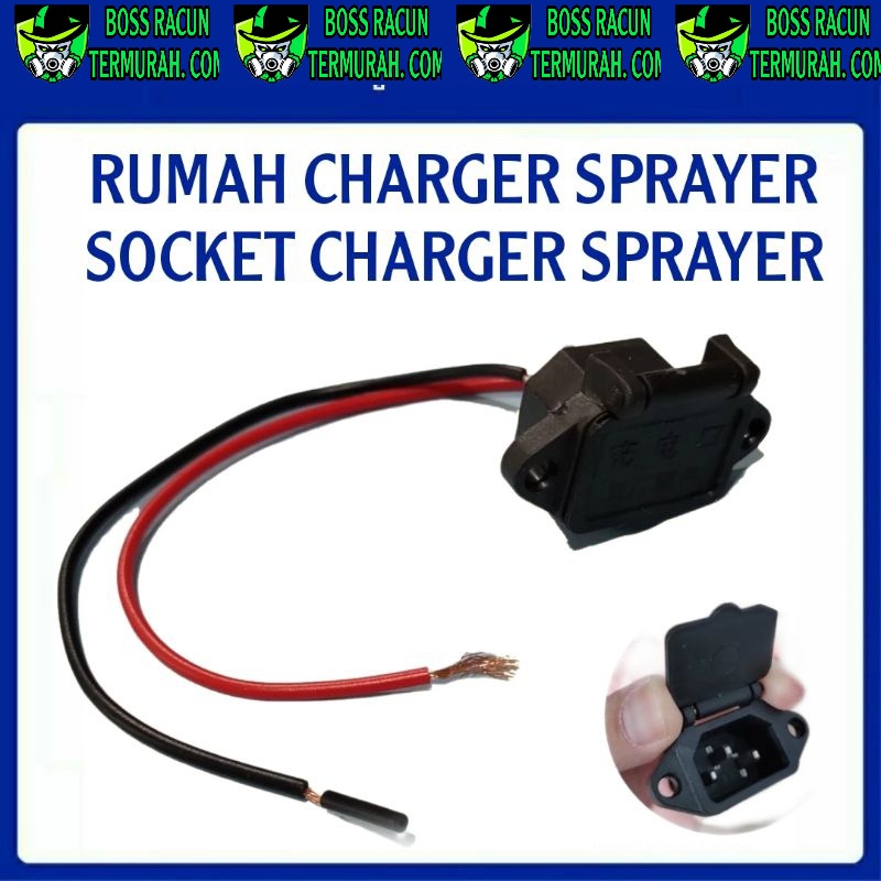 SOCKET CHARGER SPRAYER ELEKTRIK/ RUMAH CHARGER / CAS KNAPSAK AKI / SPRAYER ELEKTRIK