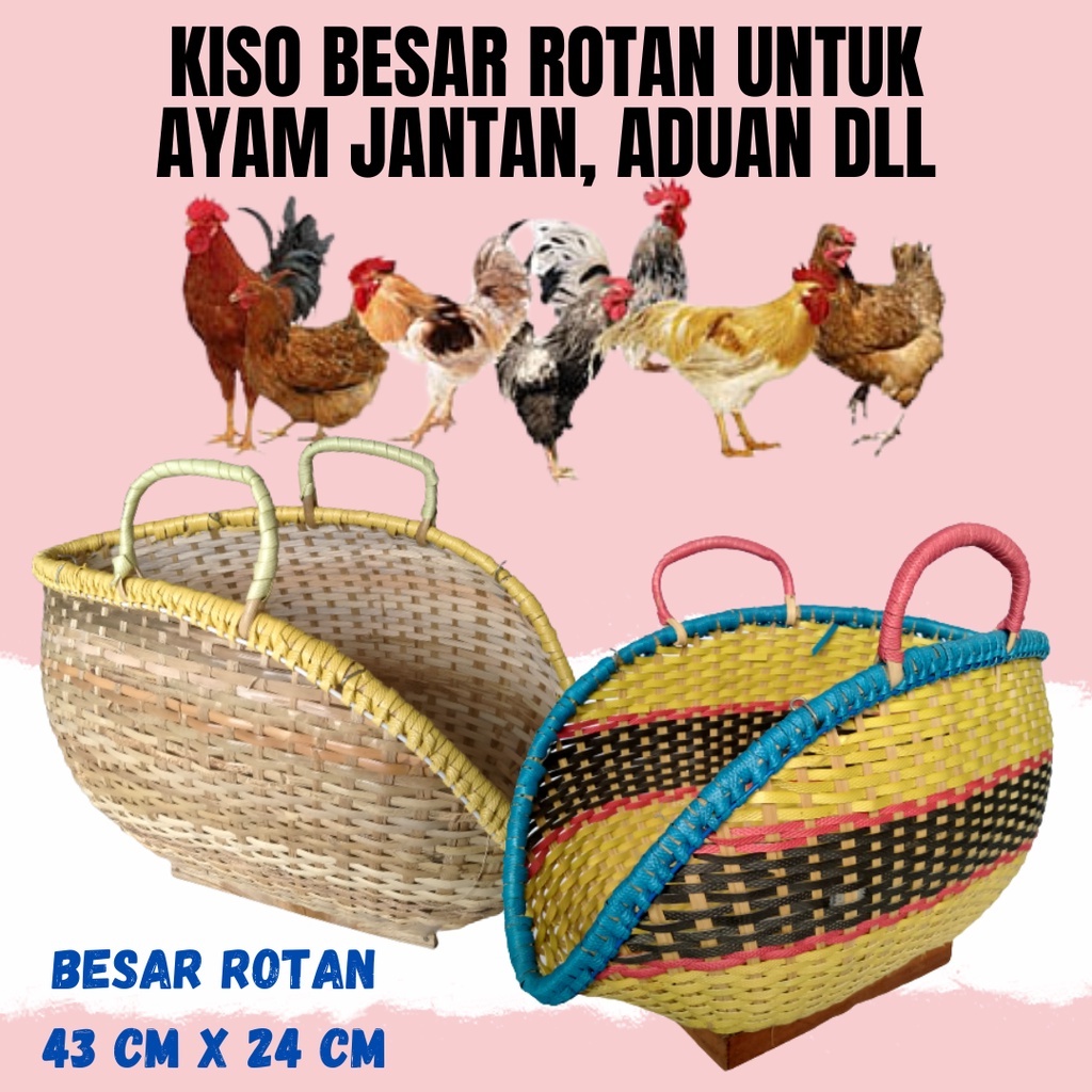 JUAL TAS AYAM TAS KISA KISO PREMIUM GOMBONG AYAM BANGKOK ADUAN PLASTIK ROTAN FIBER HALUS SEMANTI