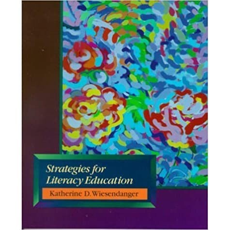 

Strategies for literacy education Katherine Wiesendanger 2001 Merr