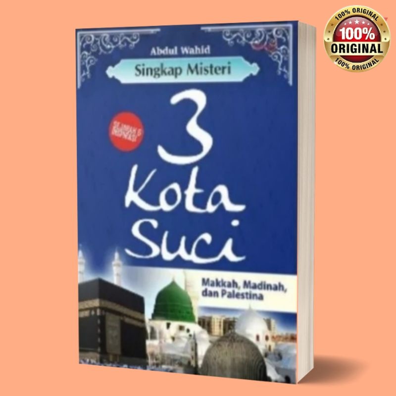 Buku 3 Kota Suci Makkah, Madinah Dan Palestina/buku sejarah kota makkah/sejarah palestina/sejarah ma