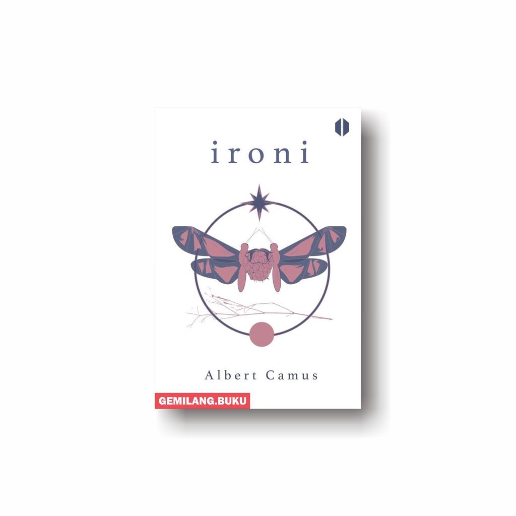 Buku Ironi: Kumpulan Esai - Albert Camus - Odise Publishing