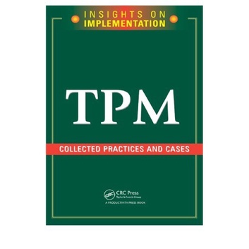 

TPM: Collected Practices and Cases, Productivity Press