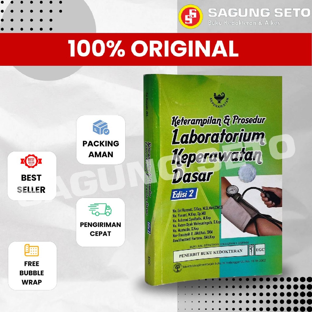 BUKU KETERAMPILAN & PROSEDUR LABORATORIUM KEPERAWATAN DASAR EDISI 2 - ENI KUSYATI
