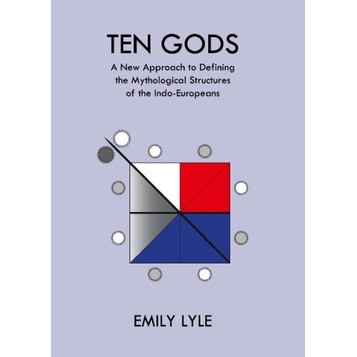 

Ten Gods: A New Approach to Defining the Mythological Stru..Emily Lyle