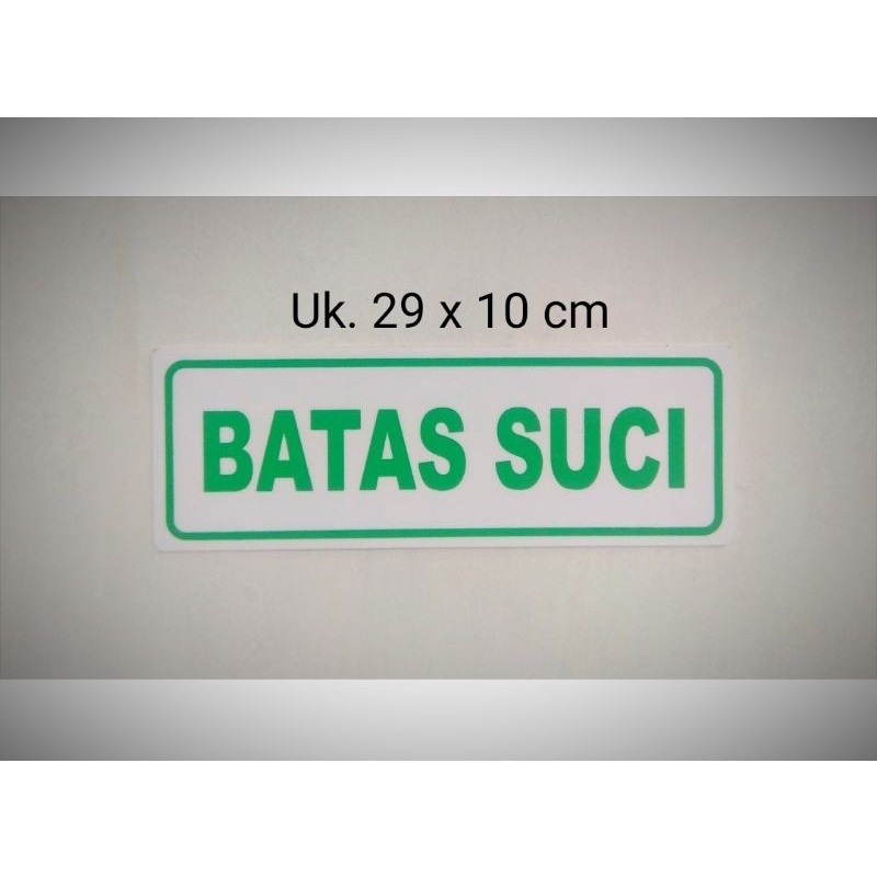 

Acrylic sign label Batas Suci, Akrilik plat batas suci