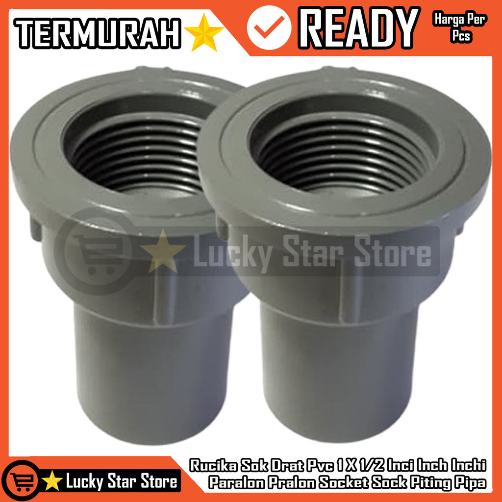 Rucika Sok Drat Pvc 1 X 1/2 In Inci Inch Inchi Dalam Fitting Sambungan Derat Fiting Faucet Socket So