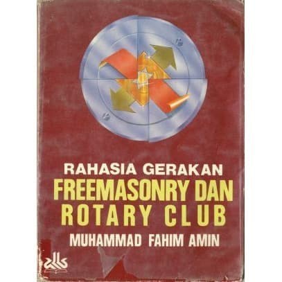 

RAHASIA GERAKAN FREEMASONRY DAN ROTARY CLUB (Al-ahdaf al-mu'linah