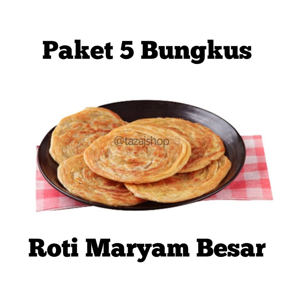

Paket 5 Bungkus Maryam Besar Roti Canai Besar