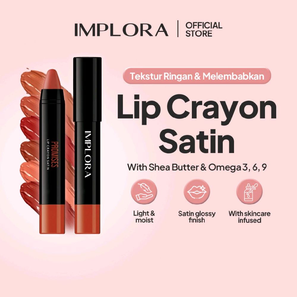 Implora Lip Crayon Satin dengan Shea Butter untuk Bibir Lembut dan Terhidrasi - 6 Warna - Creamy, Li
