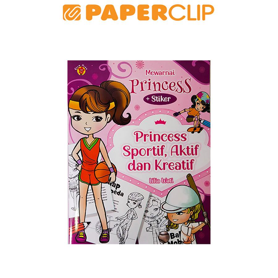 BUKU MEWARNAI PRINCESS+STIKER : PRINCESS SPORTIF,AKTIF & KREATIF