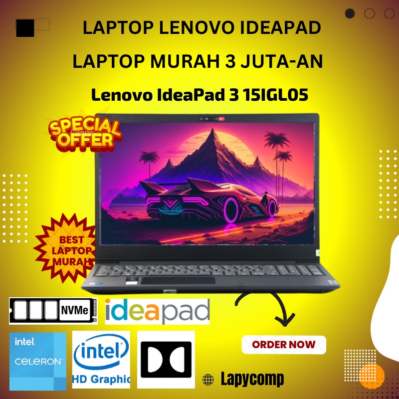 LAPTOP LENOVO IDEAPAD 3 15IGL05 PENGGANTI V15-IGL 3 JUTA-AN - INTEL CELERON - 4GB RAM - 256GB SSD/1T