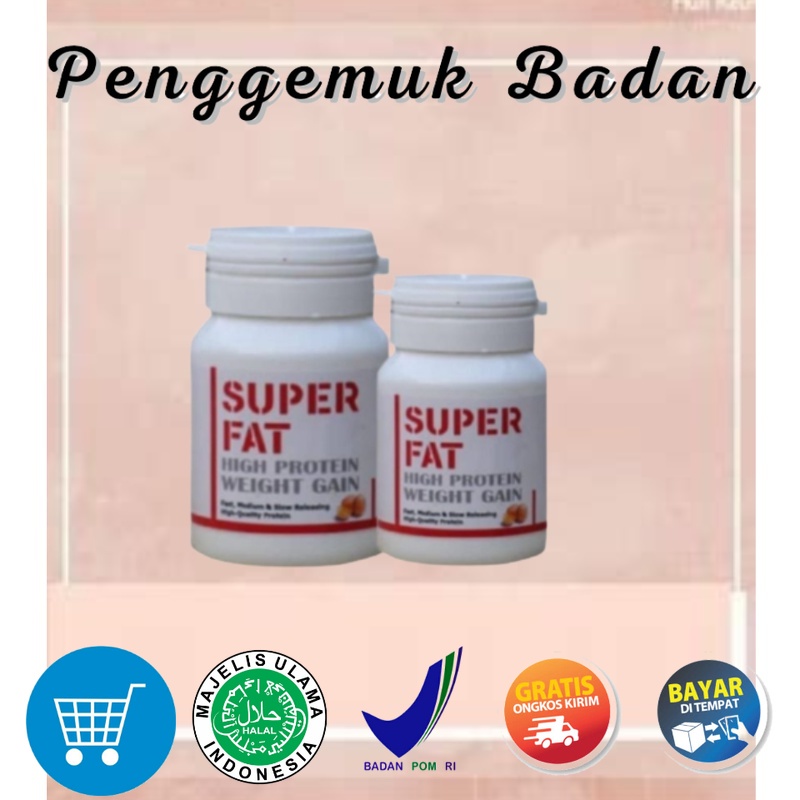 Super fat penggemuk badan / super fat high protein penggemuk / suplemen penggemuk badan