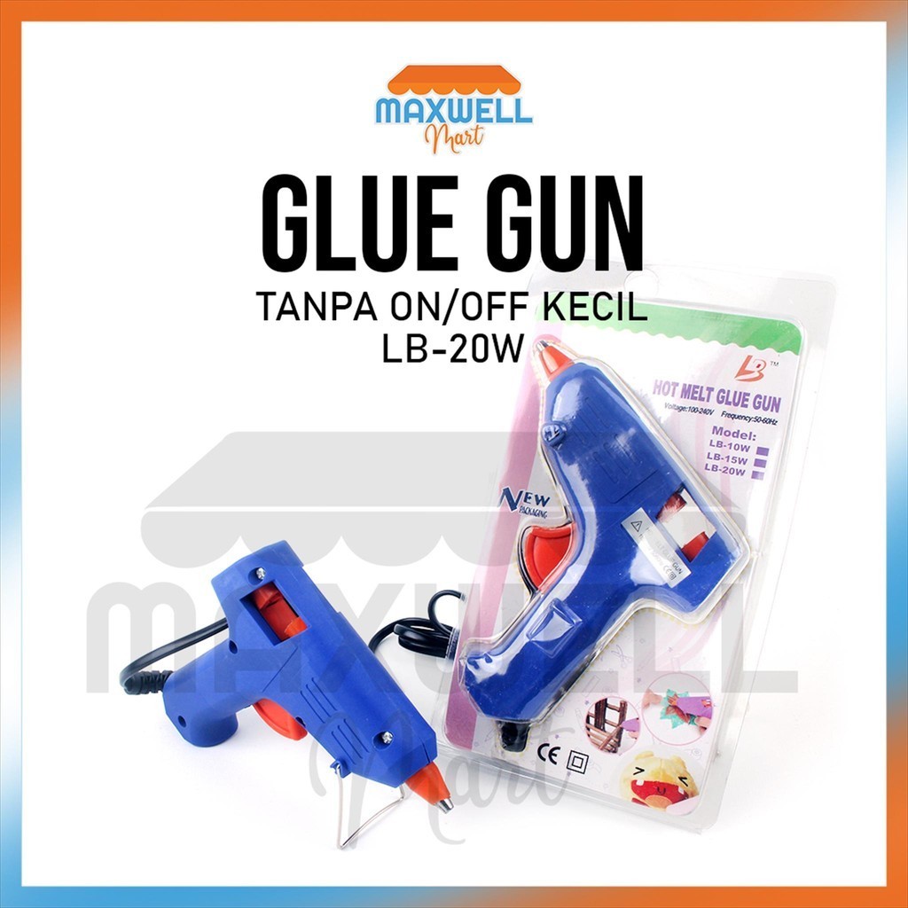 

Alat tembak lem bakar KECIL TANPA ON OFF LB-20W/Warna Biru / Glue Gun Kecil
