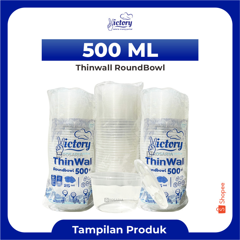 THINWALL ROUNDBOWL 500 ML VICTORY Mangkok Bulat Wadah Plastik Bening Food Container