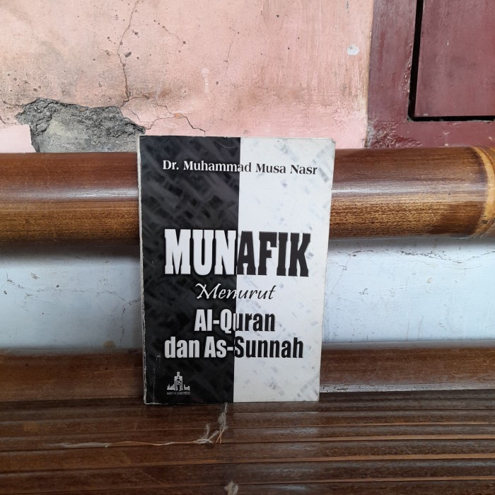 ASLI BUKU Munafik Menurut Al-Quran Dan As-Sunnah By Dr Muhammad Musa N