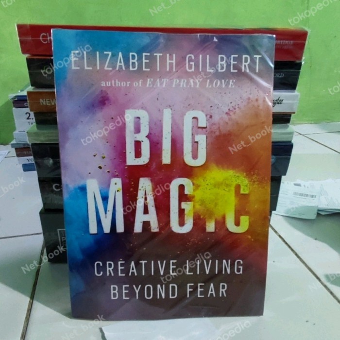 Big Magic - Elizabeth Gilbert