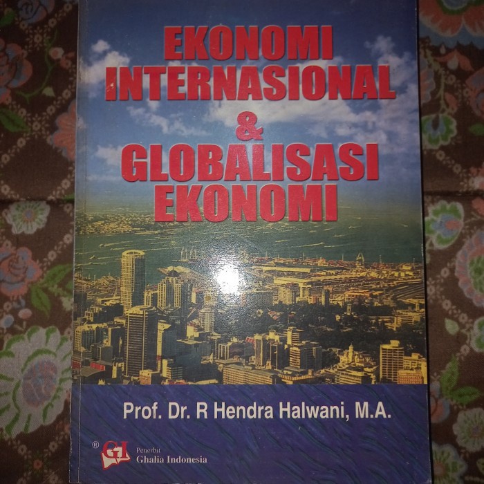 Buku Ekonomi Internasional & Globalisasi Ekonomi