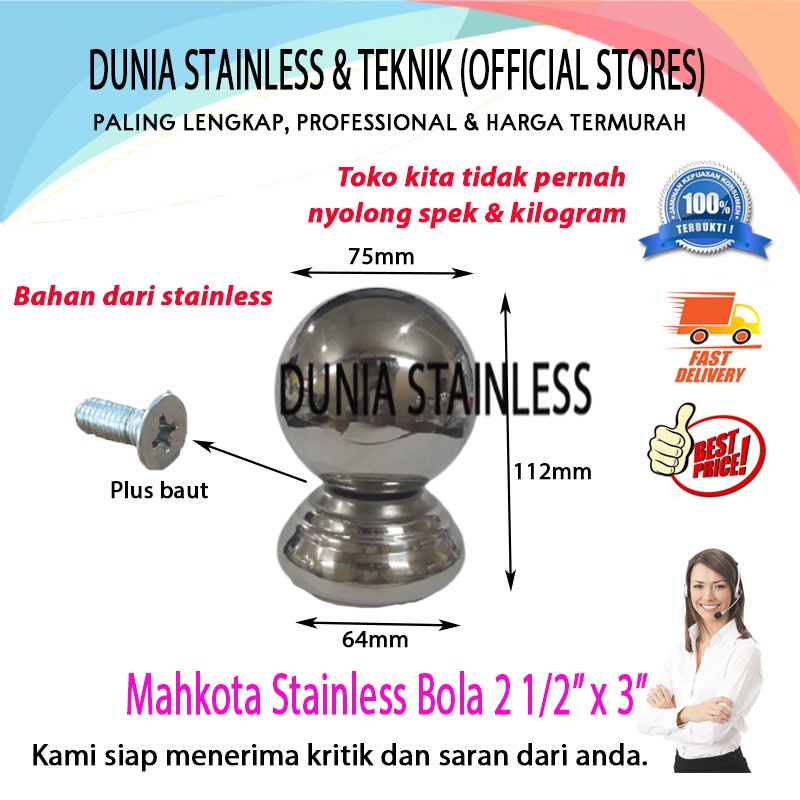 Mahkota Stainless Bola 2 1/2in x 3in ornamen railing pagar