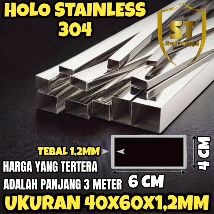 HOLO SS 304 - (40X60) - 1 MM - 3 METER - HOLLOW KOTAK STAINLESS STEEL MIRROR
