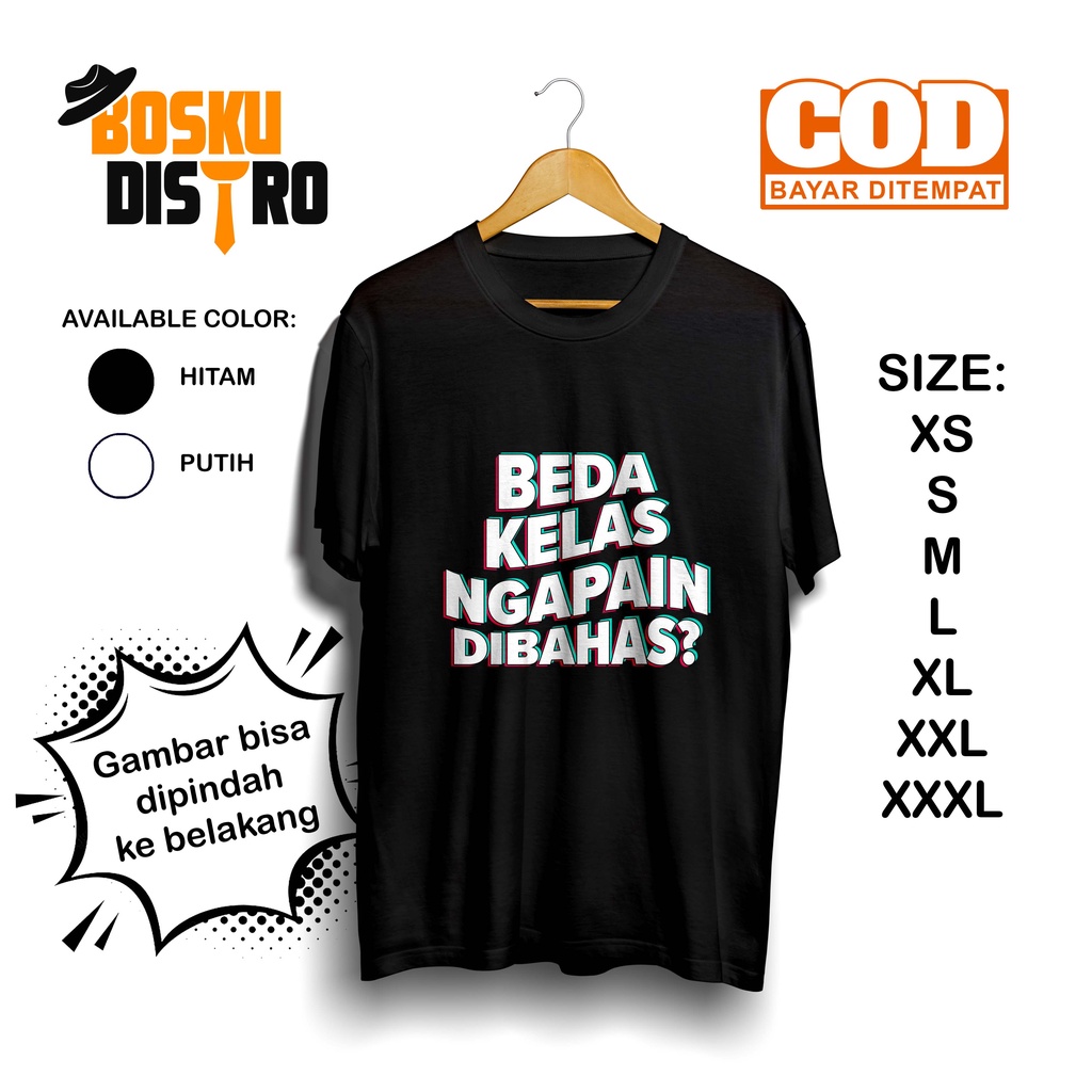 KAOS PRIA| KAOS DISTRO GAMBAR KEREN TERBARU | KAOS  Beda Kelas