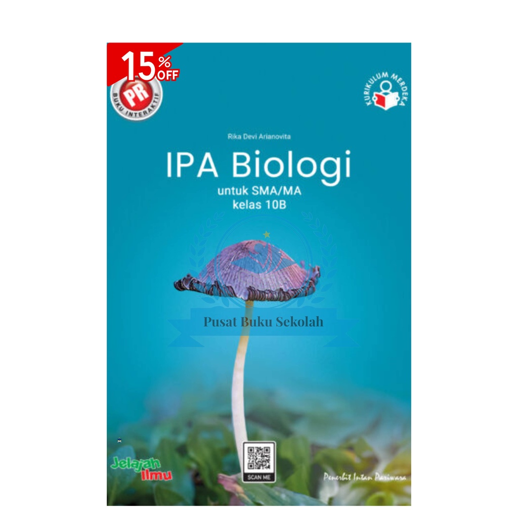 Buku LKS PR BIOLOGI SMA Kelas 10 Semester 2 Kurikulum Merdeka Tahun 2024 Penerbit Intan pariwara