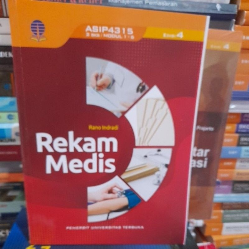 buku best seller rekam medis ASIP4315 edisi 4 by Dr. Rano Indradi, S. M.Kes.