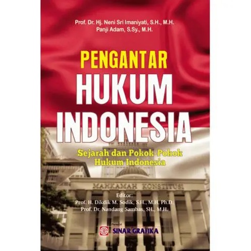 Buku PENGANTAR HUKUM INDONESIA Sejarah dan Pokok Pokok Hukum Penerbit Bumi Aksara