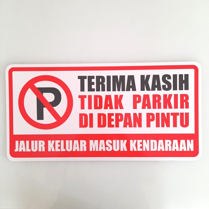 

Rambu Sign Dilarang Parkir di Depan Pintu 50cm x 25cm Plat Alumunium 2 - Tanpa Lubang