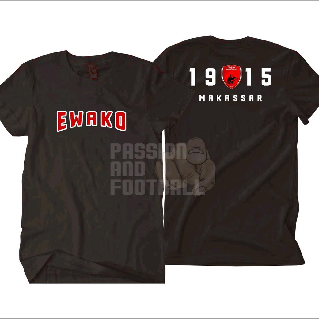 T-SHIRT EWAKO PSM MAKASSAR