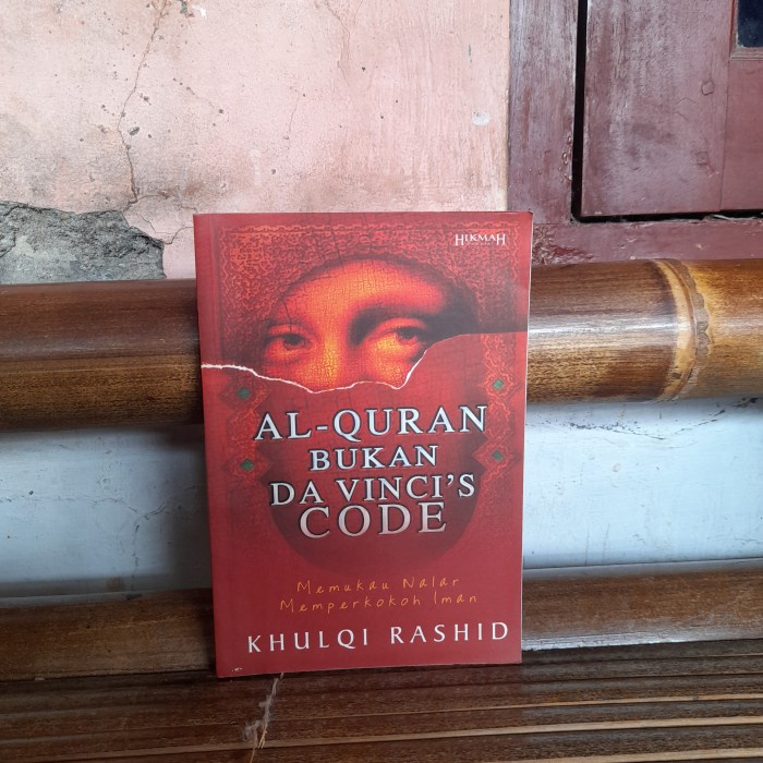 ASLI BUKU Al-Quran Bukan Da Vincis Vinci Code Memukau By Khulqi Rashid