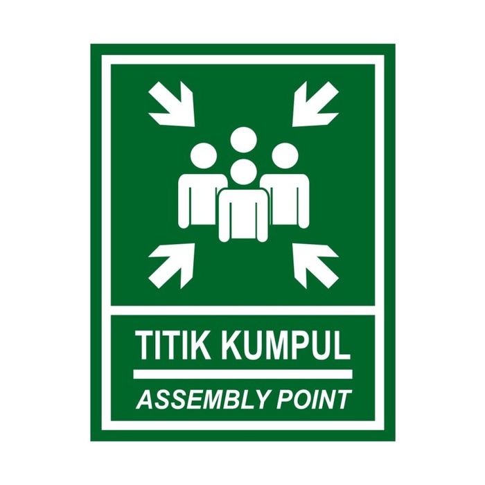 

STIKER SIGN TITIK KUMPUL ASSEMBLY POINT STICKER LABEL K3 RAMBU 23x30CM